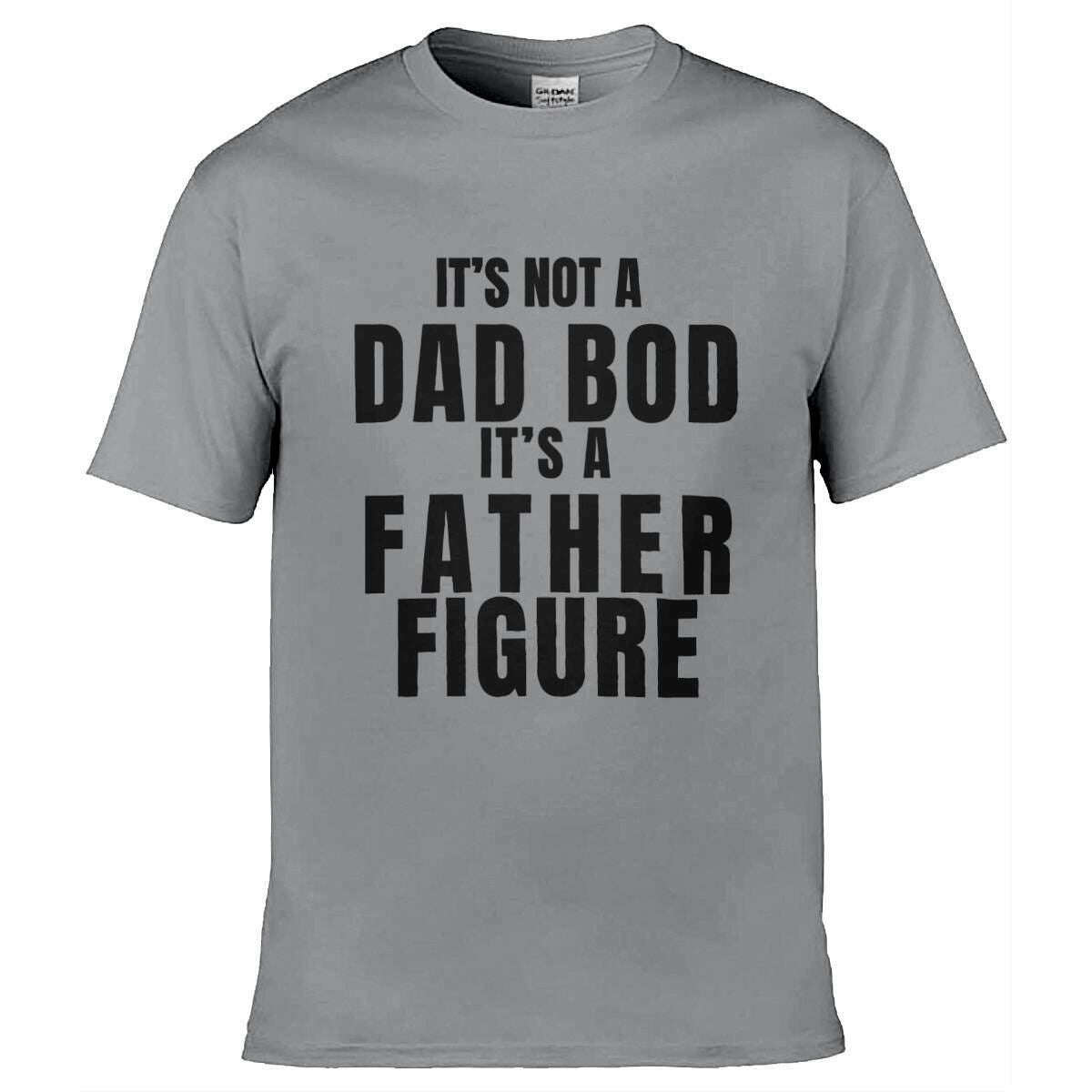 Teemarkable! It’s Not A Dad Bod It’s A Father Figure T-Shirt