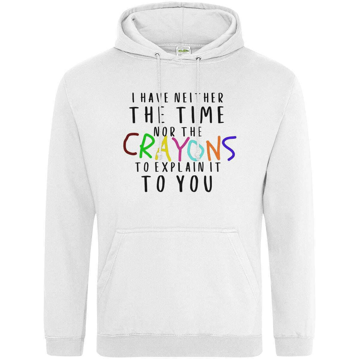 Teemarkable! Neither The Time Nor The Crayons Hoodie