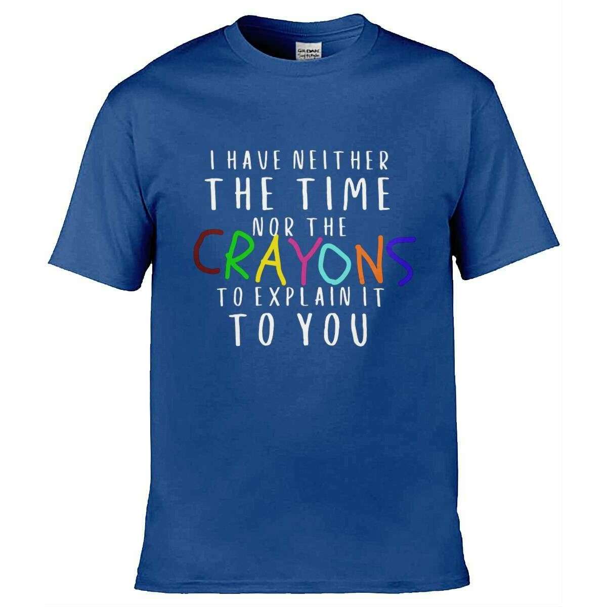 Teemarkable! Neither The Time Nor The Crayons T-Shirt