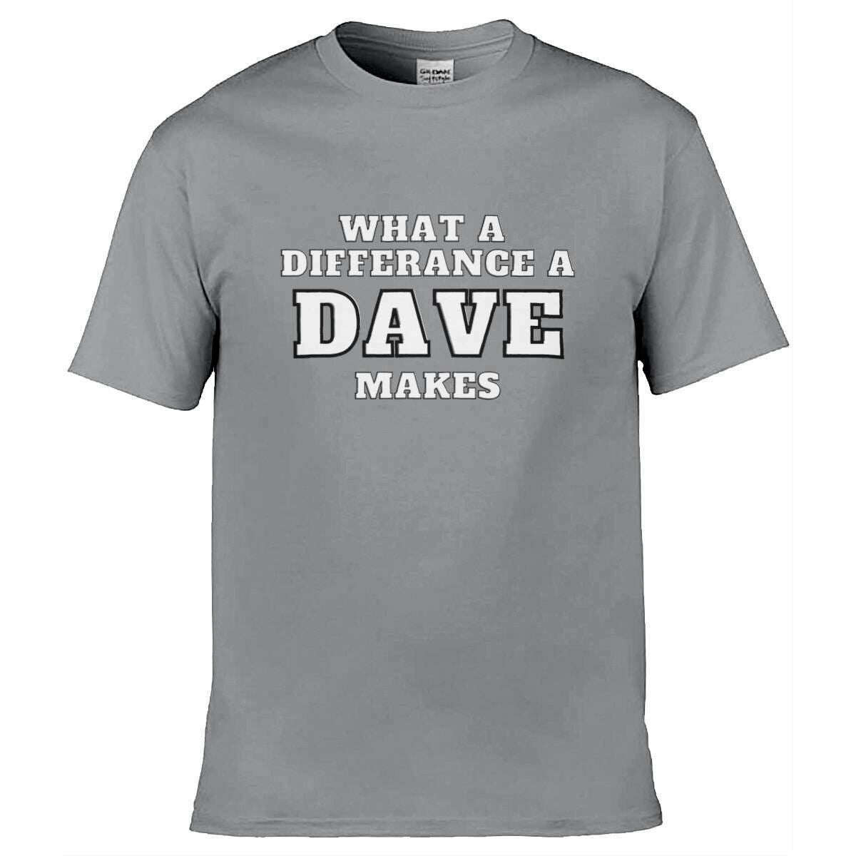 Teemarkable! What A Difference a Dave Makes T-Shirt