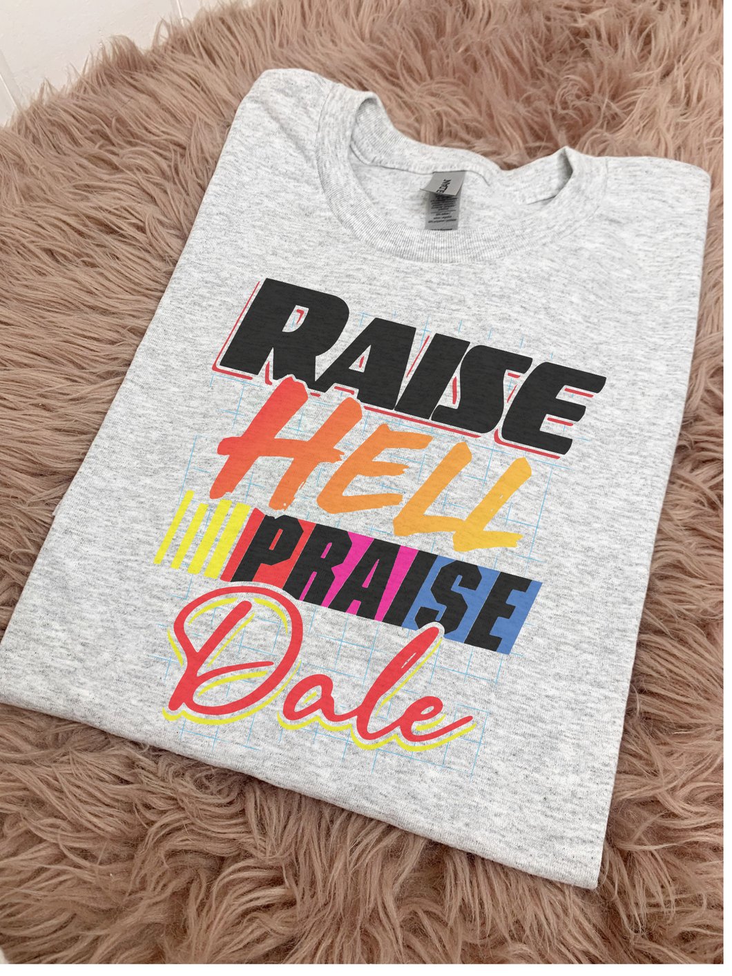 Raise Hell Praise Dale Crewneck Sweatshirt