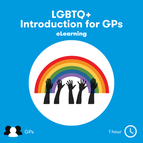 LGBTQ+ Introduction eLearning for GPs