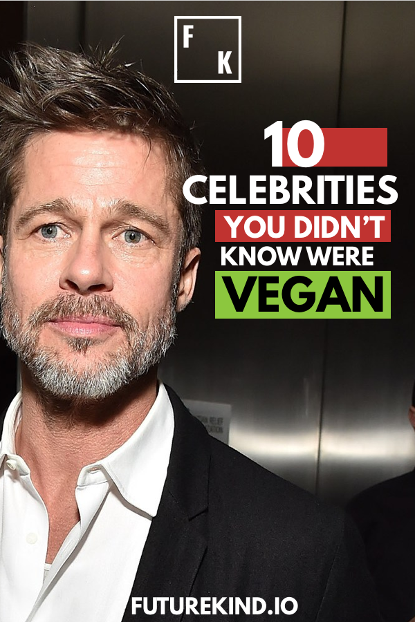 10 Vegan Celebrities That Will Surprise You! Future Kind