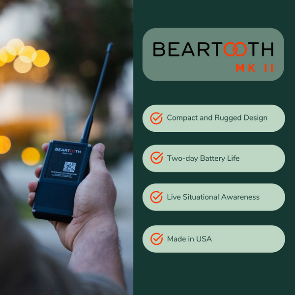 Beartooth MKII and its highlighted features for any adventures and outdoor work. Compact and rugged design, two-day battery life, live situational awareness, and made in USA.