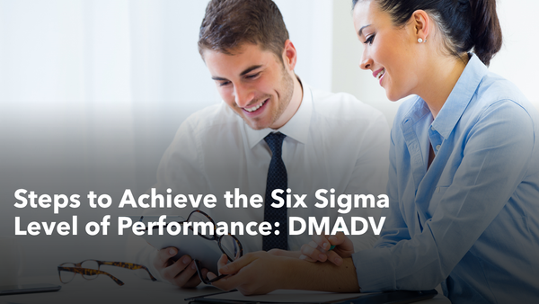 Six sigma dmadv, DMDAV