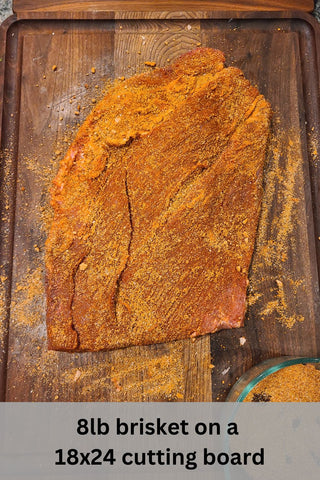 8lb brisket on a large 18x24 cutting board