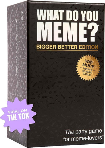 WHAT DO YOU MEME