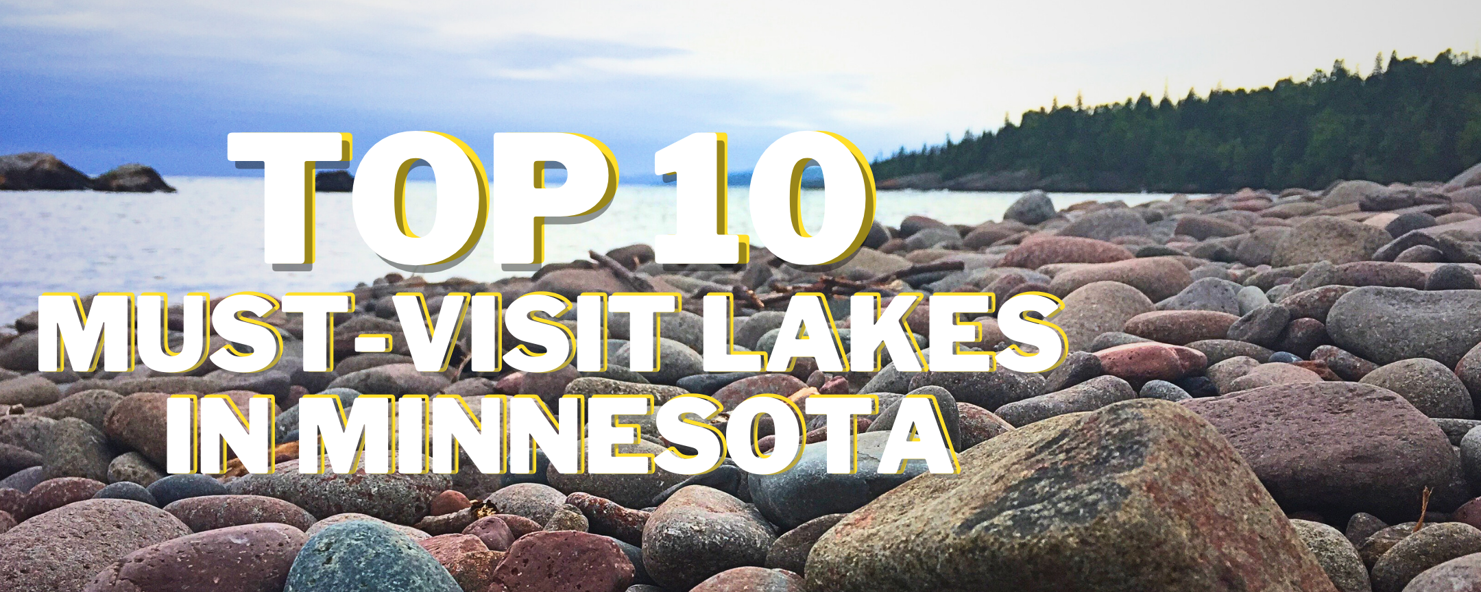 top 10 must visit lakes in Minnesota