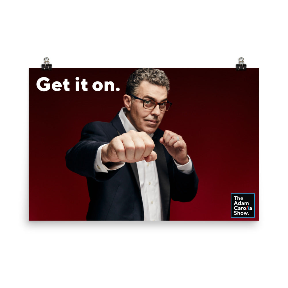 "Get in on." | Enhanced Matte Paper Poster, "The Adam ...