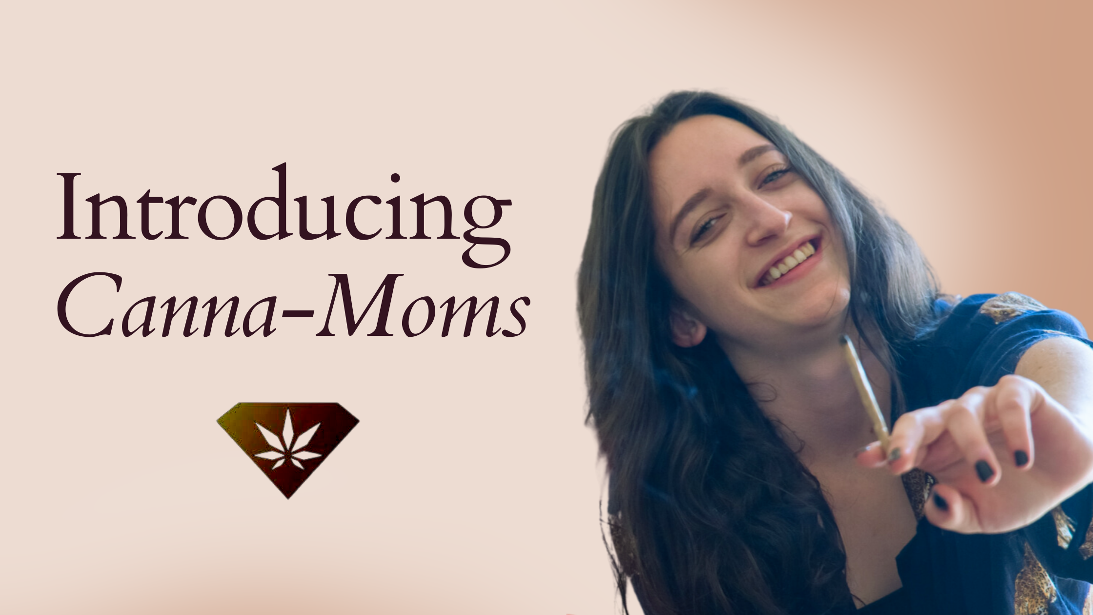 Introducing Canna Moms
