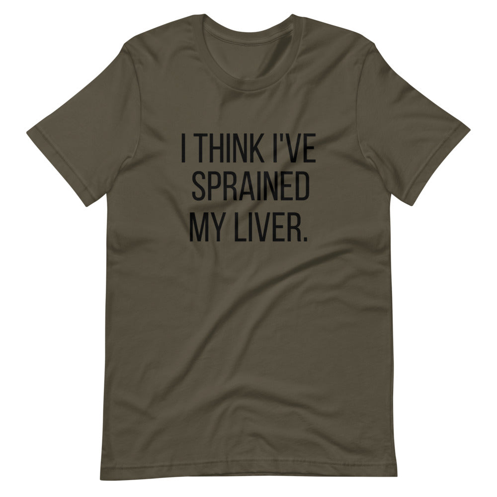 I think I sprained my Liver Short-Sleeve Unisex T-Shirt – The Thread Fix
