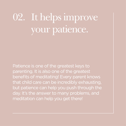 It helps improve your patience