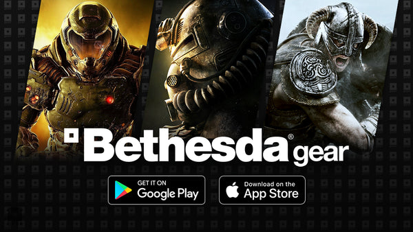 Bethesda Gear Store App is now on Google Play and the App Store. Download it today.