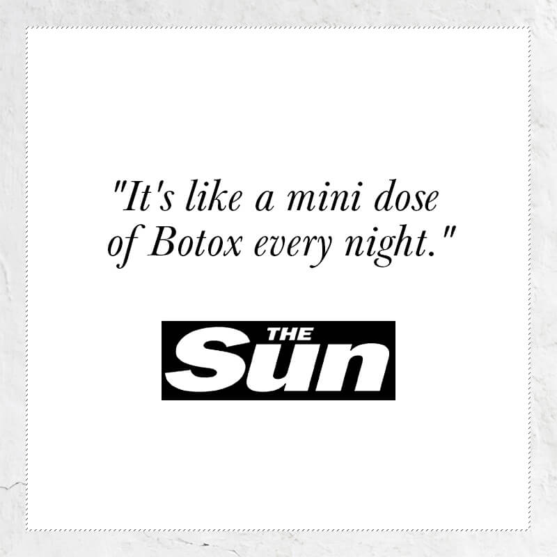 its like a mini dose of botoz every night - quote from The Sun