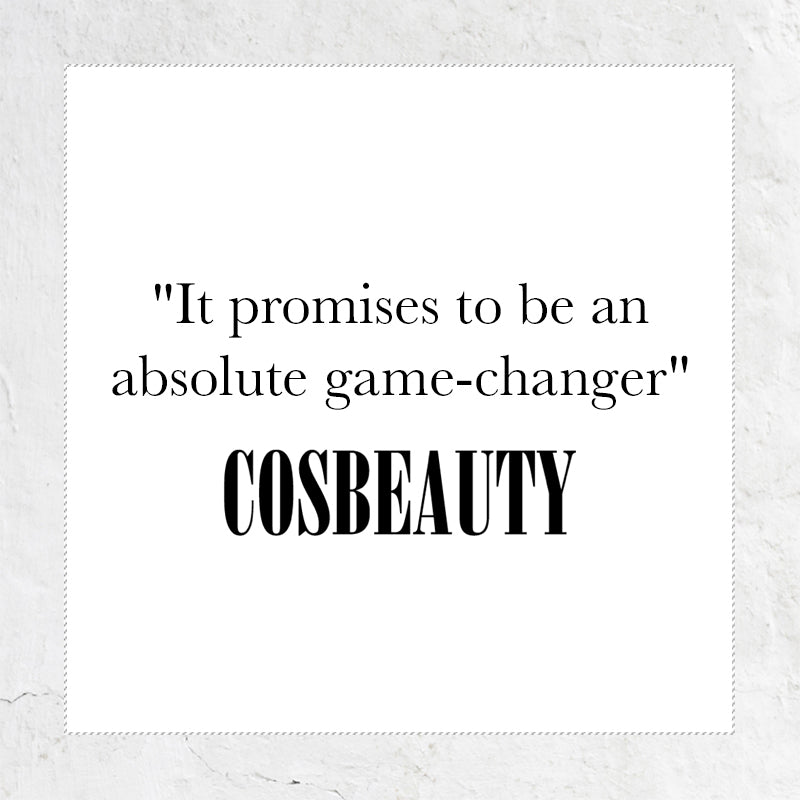 It promises to be an absolute game-changer - quote from Cosbeauty