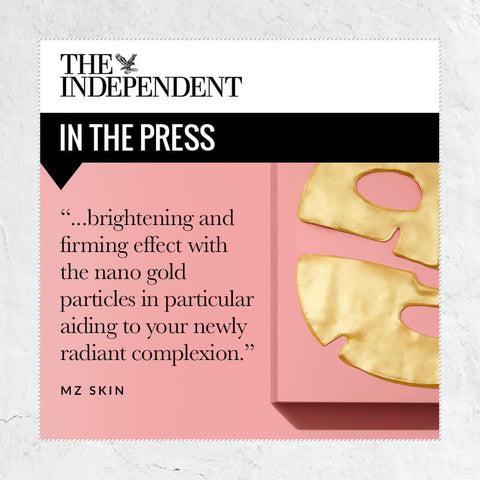 THE INDEPENDENT IN THE PRESS ...brightening and firming effect with the nano gold particles in particular aiding to your newly radiant complexion. MZ SKIN