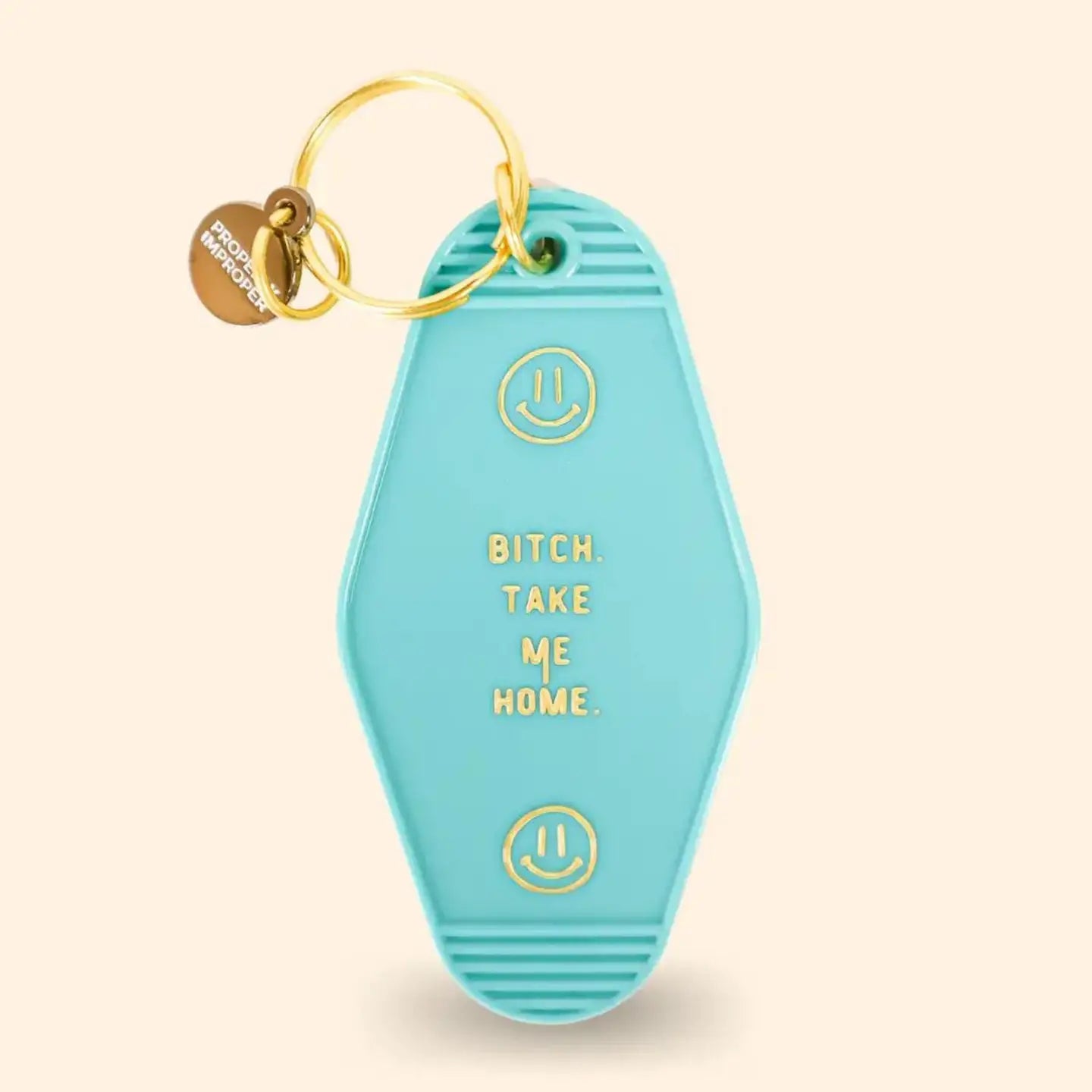 Bitch Take Me Home - Hot Stamped Motel Keychain
