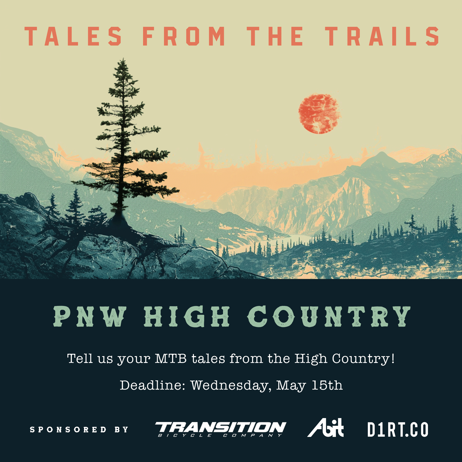 Tales from the PNW High Country sponsored by Abit Gear, Dirtbag Supply Company and Transition Bicycles