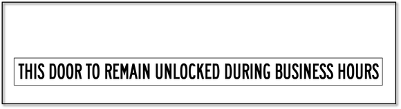 This Door To Remain Unlocked During Business Hours Label Ada Sign Depot