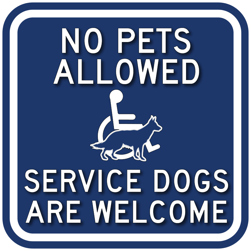 No Pets Allowed Service Dogs Are Signs Outdoor Rated Sign