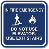 In Fire Emergency Do Not Use Elevator Use Exit Stairs - Outdoor Signs ...