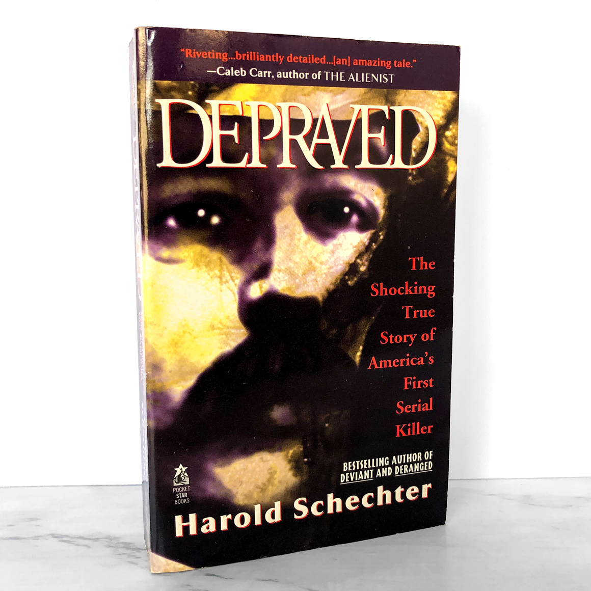 Depraved: The Definitive True Story of H.H. Holmes by Harold Schechter