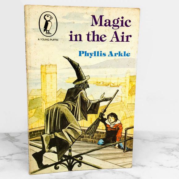 Magic in the Air by Phyllis Arkle [U.K. TRADE PAPERBACK] 1983 • Puffin