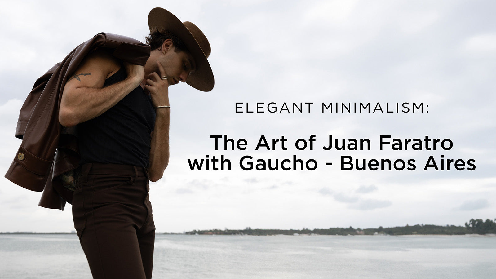 Elegant Minimalism: The Art of Juan Faratro with Gaucho - Buenos Aires