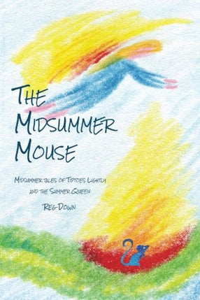 The Midsummer Mouse by Reg Down