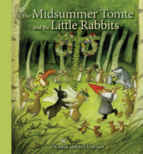 The Midsummer Tomte and the Little Rabbits by Ulf Stark, illustr. by Eva Eriksson