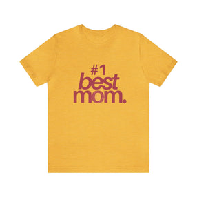 #1 Best Mom- Unisex Jersey Short Sleeve Tee