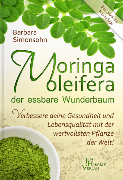 Moringa der essbare Wunderbaum