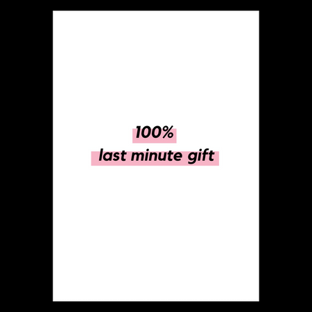 100% last minute gift (pink)