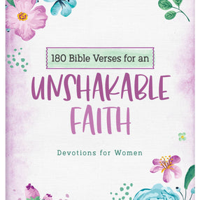 180 Bible Verses for an Unshakable Faith