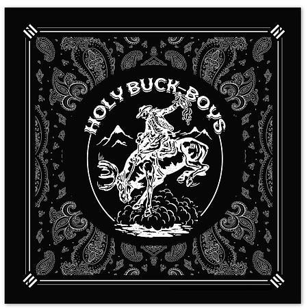 Bandana - &quot;Holy Buck, Boys!&quot;