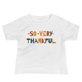 So very thankful Baby Thanksgiving Tee