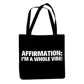 Affirmation Tote Bag