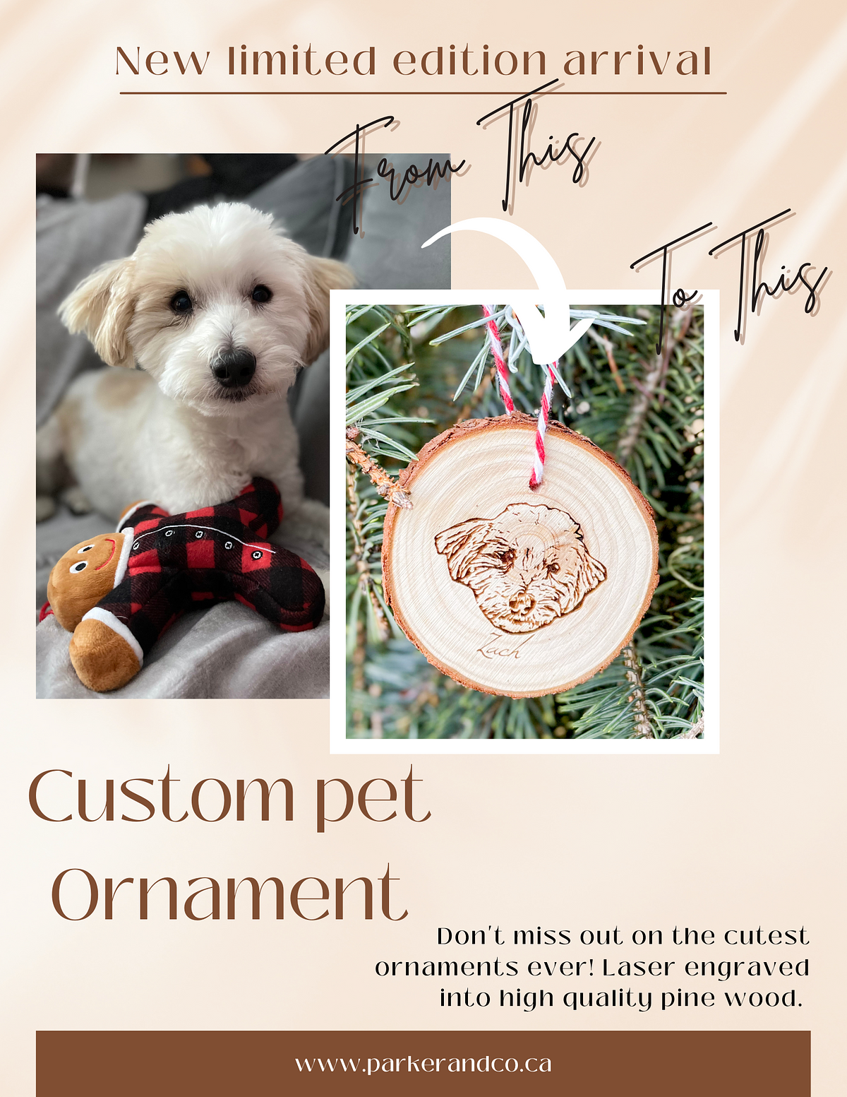 New limited editionarrival custom pet Ornament Don't miss out on the cutest ornaments ever! Laser engraved into high quality pine wood. WWW.parkerandco.ca 