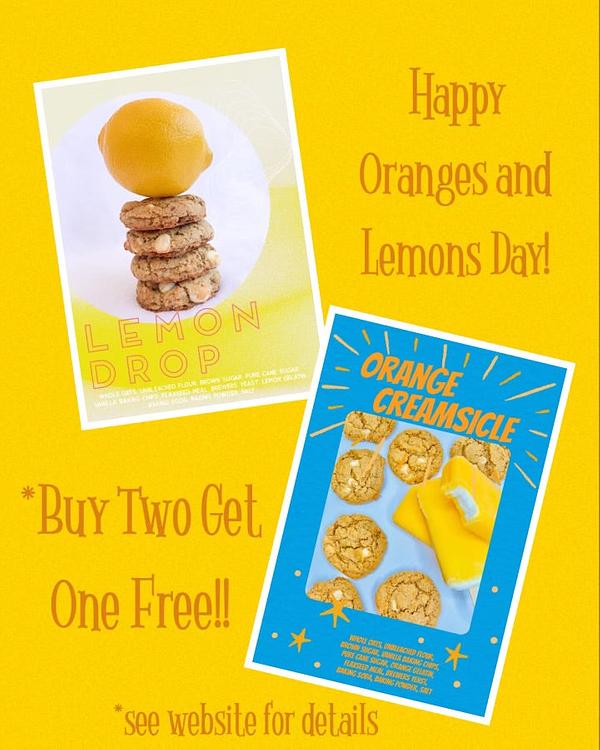 Happy Oranges and Lemons Day! Buy Two Get. A, One Freell Jes *sae website for details 