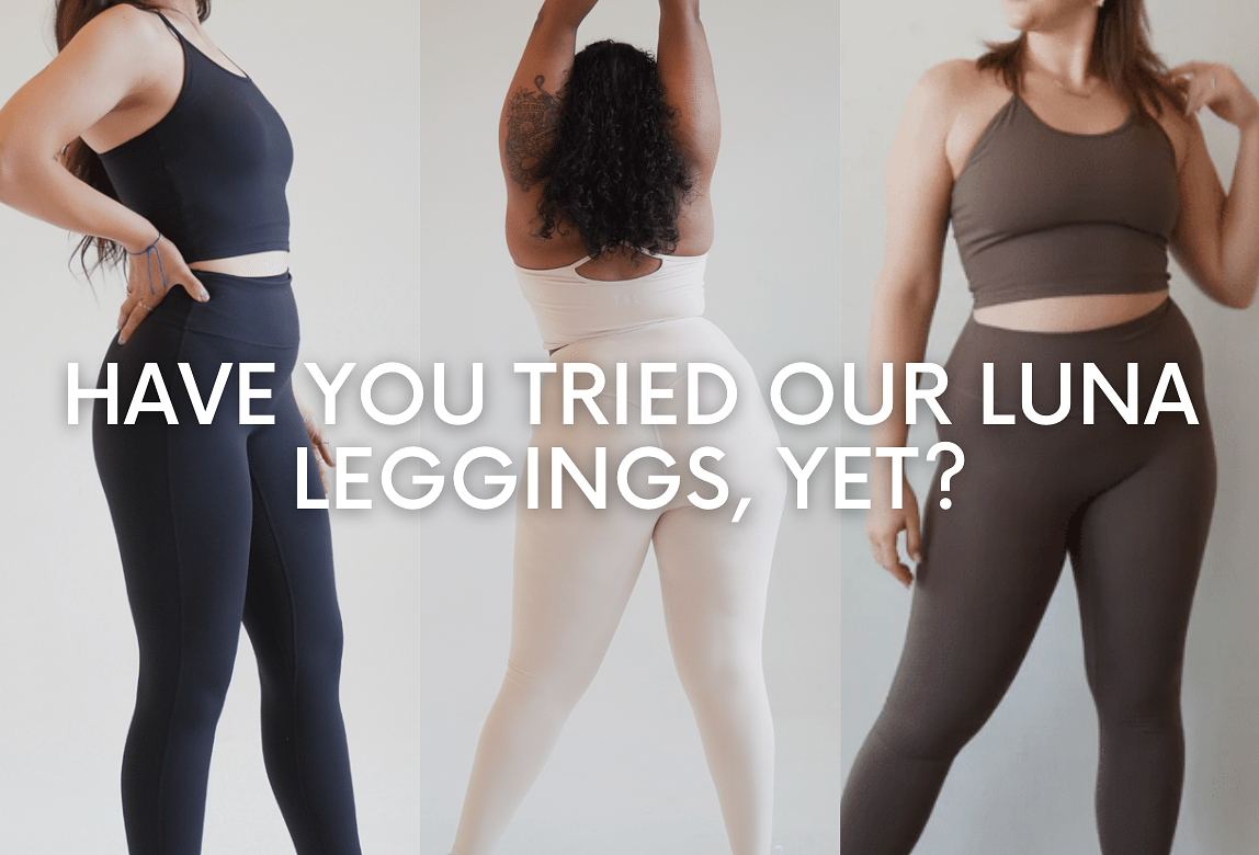 HAVE YOU TRIED OUR LUNA LEGGINGS? - TSL Collection