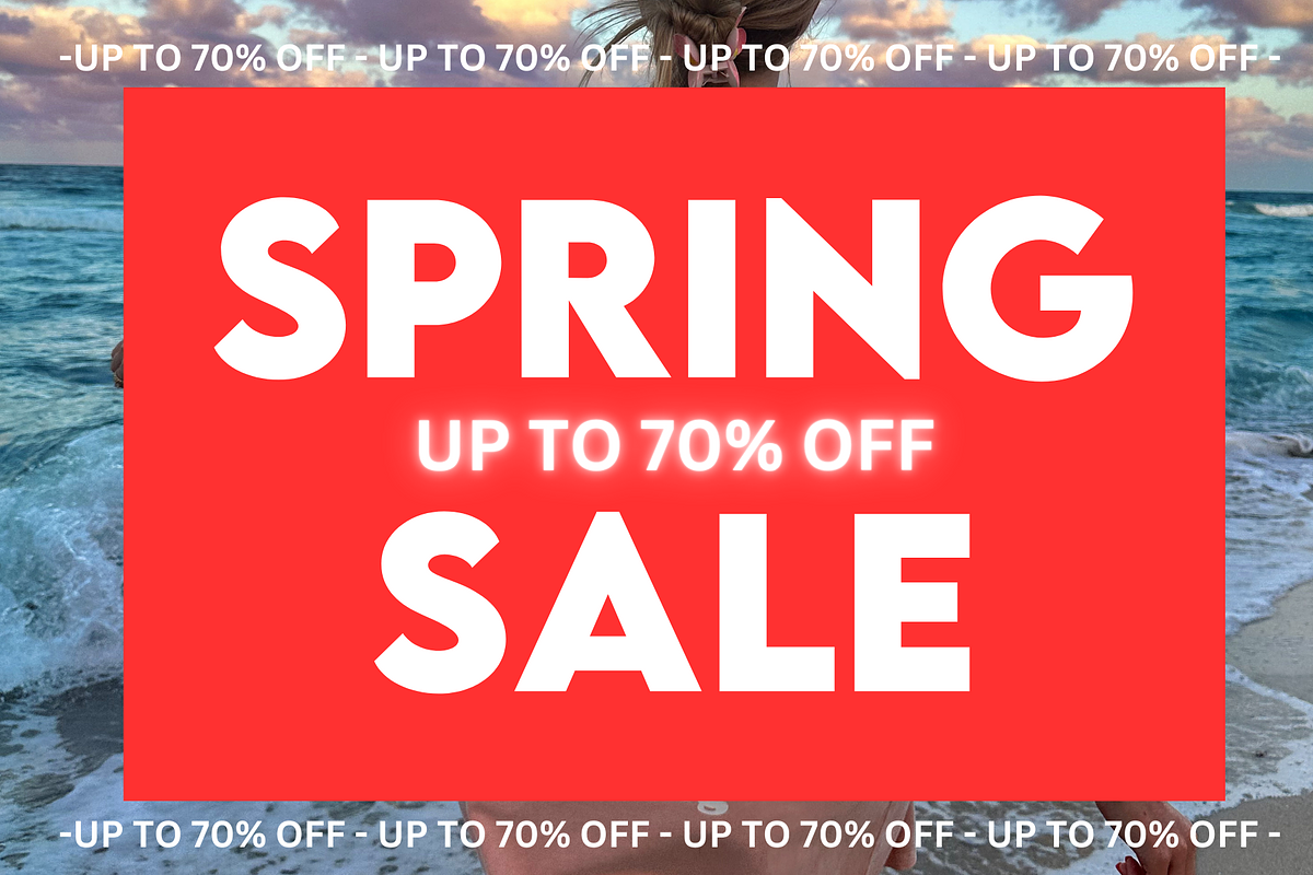 SPRING SALE UP TO 70% OFF.