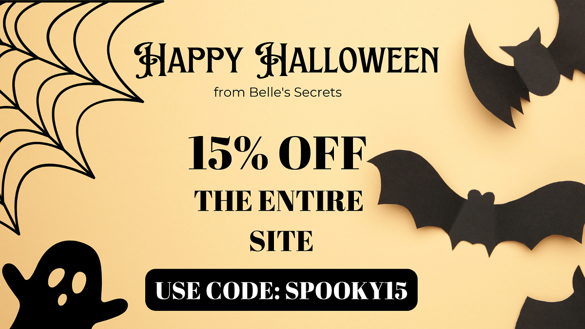 $IAPPY $IALLOWEEN from Belle's Secrets 15% OFF THE ENTIRE SITE oo B .4 