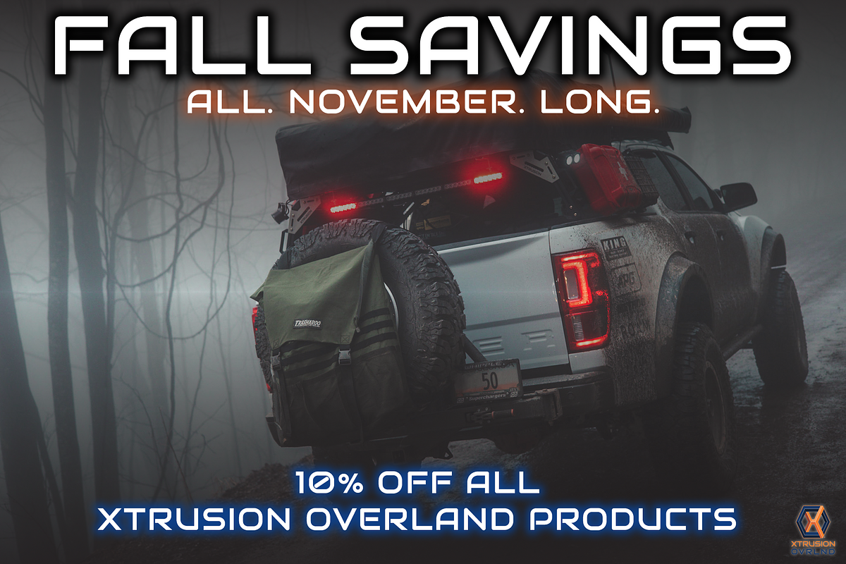 LAST DAY TO SAVE on Xtrusion Overland Products! - Xtrusion Overland