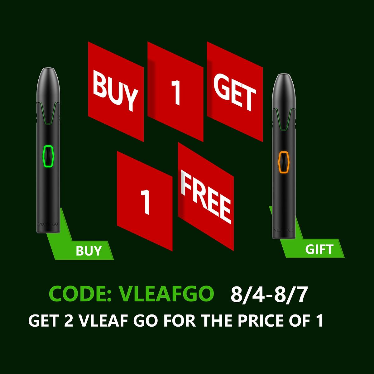  . I CODE: VLEAFGO 84-87 GET 2 VLEAF GO FOR THE PRICE OF 1 