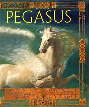 Pegasus by Marianna Mayer, illustrated by Kinuko Craft