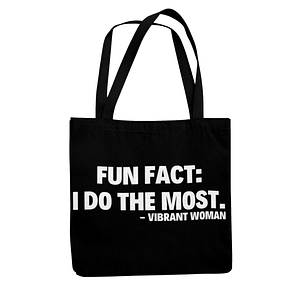 Do The Most Tote Bag