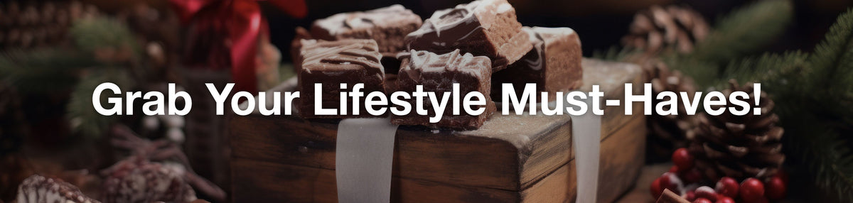 &quot;Grab Your Lifestyle Must-Haves&quot; Over a delicious box of fudge