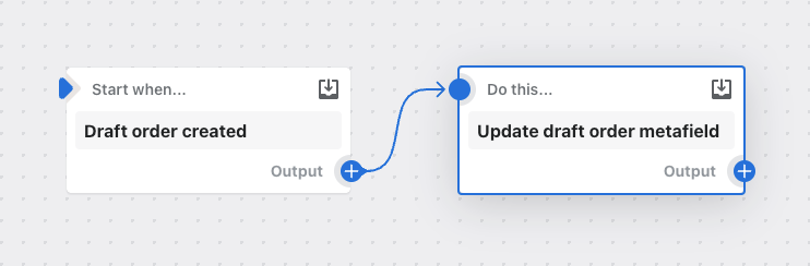 Example of a workflow that adds a draft order metafield when a draft order is created