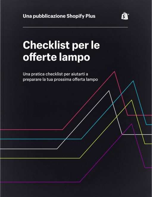 La Checklist Definitiva per le Offerte Lampo - Shopify Italia