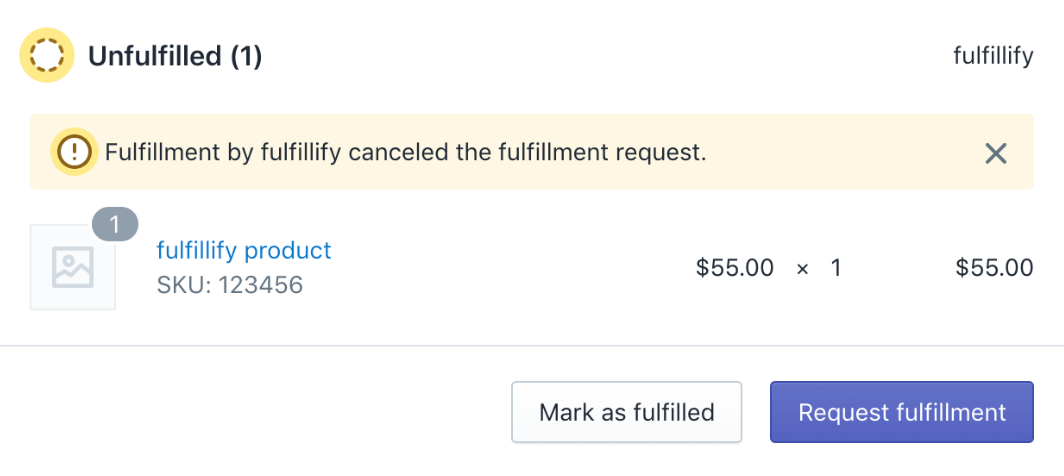 Shows a fulfillment card indicating that the fulfillment request has been cancelled